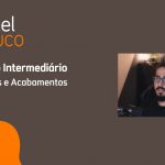 Módulo 6 | Materiais e Acabamentos